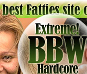 Hardcore Fatties - Click Here Now to Enter