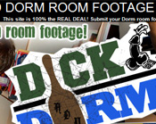 Dick Dorm - Click Here Now to Enter