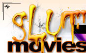 Slut Movies - Click Here Now to Enter