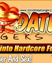 Blind Date Bangers - Click Here Now to Enter