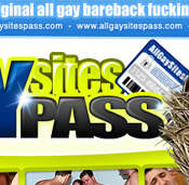 All Gay Sites Pass - Click Here Now to Enter