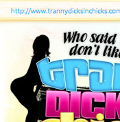 Tranny Dicks In Chicks - Click Here Now to Enter