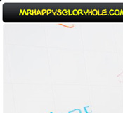 Mr. Happys Gloryhole - Click Here Now to Enter